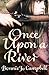 Once Upon a River