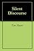 Silent Discourse by Tim  Moore