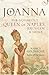Joanna: The Notorious Queen of Naples, Jerusalem and Sicily