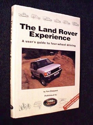 The Land Rover Experience: A User's Guide to Four-wheel Driving (Hardcover)