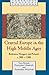 Central Europe in the High Middle Ages (Cambridge Medieval Textbooks)