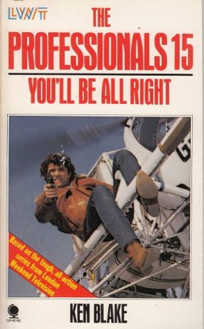 You'll Be All Right (The Professionals #15)