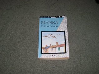 Manka, the Sky Gipsy (Swallow Books)