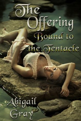 The Offering - Bound to the Tentacle (Kindle Edition)