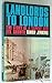 Landlords to London: The st...