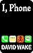 I, Phone