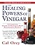 The Healing Powers Of Vinegar