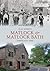 Matlock & Matlock Bath Through Time