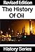 The History Of Oil - Revise...