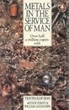 Metals in the Service of Man