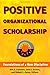 Positive Organizational Scholarship by Kim S. Cameron