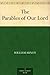 The Parables of Our Lord
