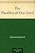 The Parables of Our Lord by William Arnot
