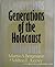 Generations Of The Holocaust by Barbara R. Bergmann