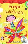 Freya the Fashion Fairy (Utterly Flutterly Fairies)