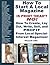 How To Start A Local Magazine ... Is Print 'Dead'? NO! How to Create, Lay Out, Write, Sell and PROFIT From Local Special-Interest Magazines