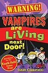 Vampires are Living Next Door! Vampires are Living Next Door!