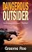 Dangerous Outsider