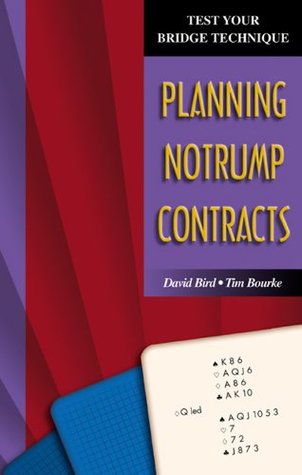 Planning Notrump Contracts (Test Your Bridge Technique Book 5)