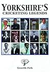 Yorkshire's Cricketing Legends
