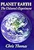 Planet Earth: The Universe's Experiment
