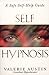 Self Hypnosis: A Profession...