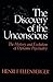 The Discovery of the Unconscious by Henri F. Ellenberger