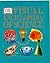 Dk Visual Encyclopedia Of Science