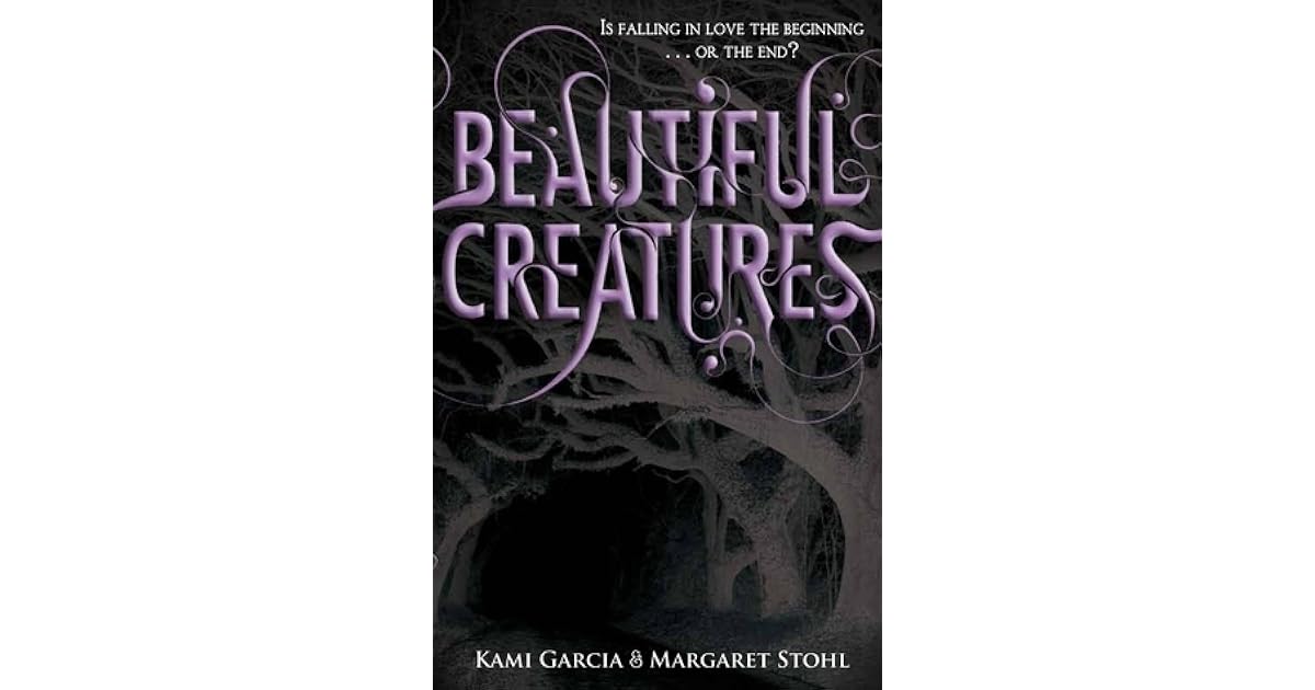 Beautiful Creatures (Caster Chronicles, 1) by Kami Garcia