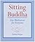 Sitting Buddha: Zen Meditat...