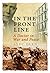 In the Front Line: A Doctor's Life in War and Peace