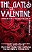 The Gates of Valentine: Und...