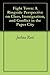 Fight Town: A Ringside Pers...