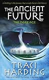 The Ancient Future: The Dark Age
