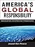 America's Global Responsibility by Jesaiah Ben-Aharon