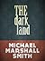 The Dark Land