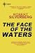 The Face of the Waters