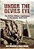 Under the Devil's Eye: The British Military Experience in Macedonia, 1915–18