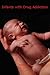 Infants Born With Drug Addiction