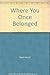 Where You Once Belonged by Kent Haruf