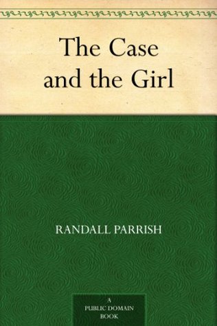 The Case and the Girl (Kindle Edition)