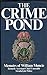 The crime pond: Memoirs of William Muncie, formerly assistant chief constable, Strathclyde Police