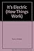 How Things Work: It's Electric! (How Things Work)