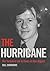 The Hurricane: The Turbulen...