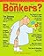 Going Bonkers? Issue 02