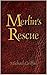 Merlin's Rescue
