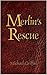 Merlin's Rescue