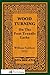 Wood-Turning on the Foot Tr...