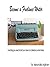 Become a Freelance Writer (Everything You Need to Become a Freelance Writer Today Book 1)