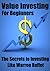 Value Investing For Beginners: The Secrets to Investing Like Warren Buffet (Investing Success Strategies)